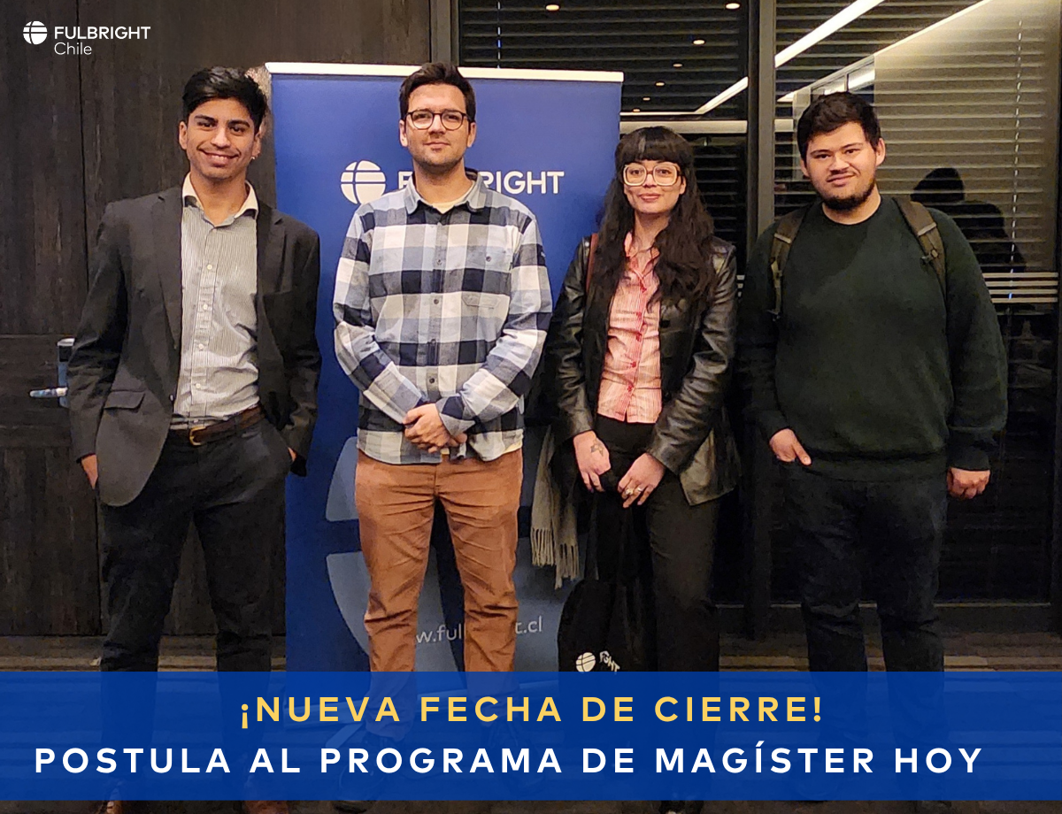 Convocatoria EXTENDIDA: Programa Fulbright de Magíster 2026