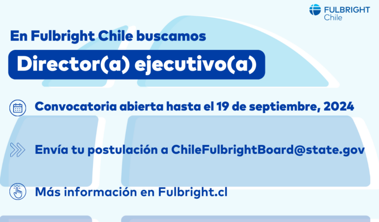 Fulbright Chile busca Director/a Ejecutivo/a