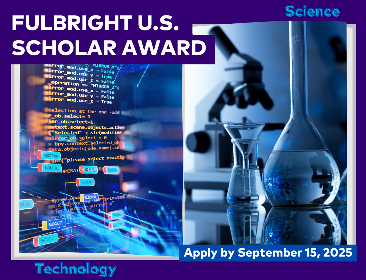 Open Call: Fulbright U.S. Scholar Program | Science and Technology