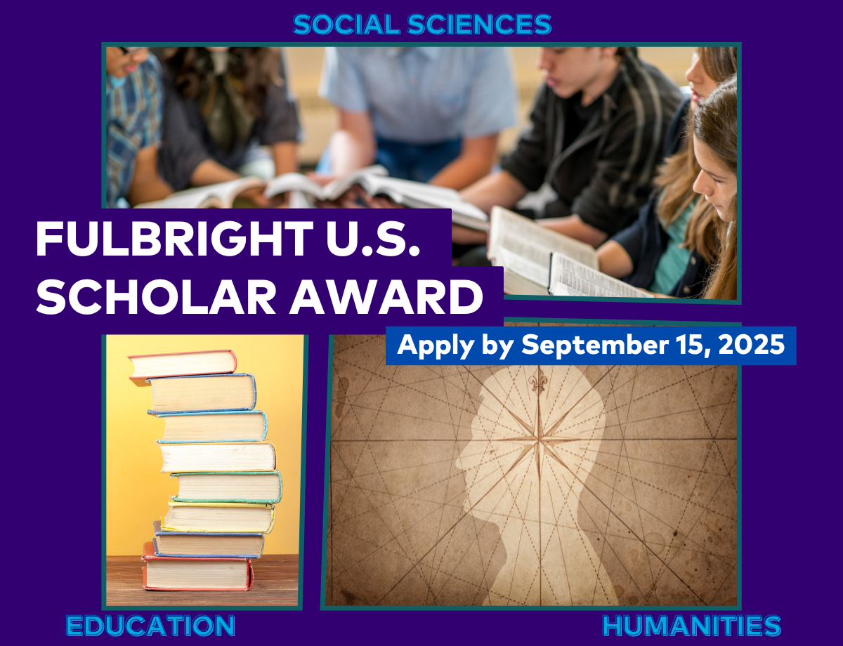Open Call: Fulbright U.S. Scholar Program | Social Sciences, Humanities and Education