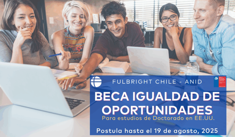 ¡La convocatoria 2025 del Programa Beca Igualdad de Oportunidades Fulbright–ANID ya está abierta!